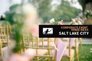 Corporate Venue Ideas in Salt Lake City